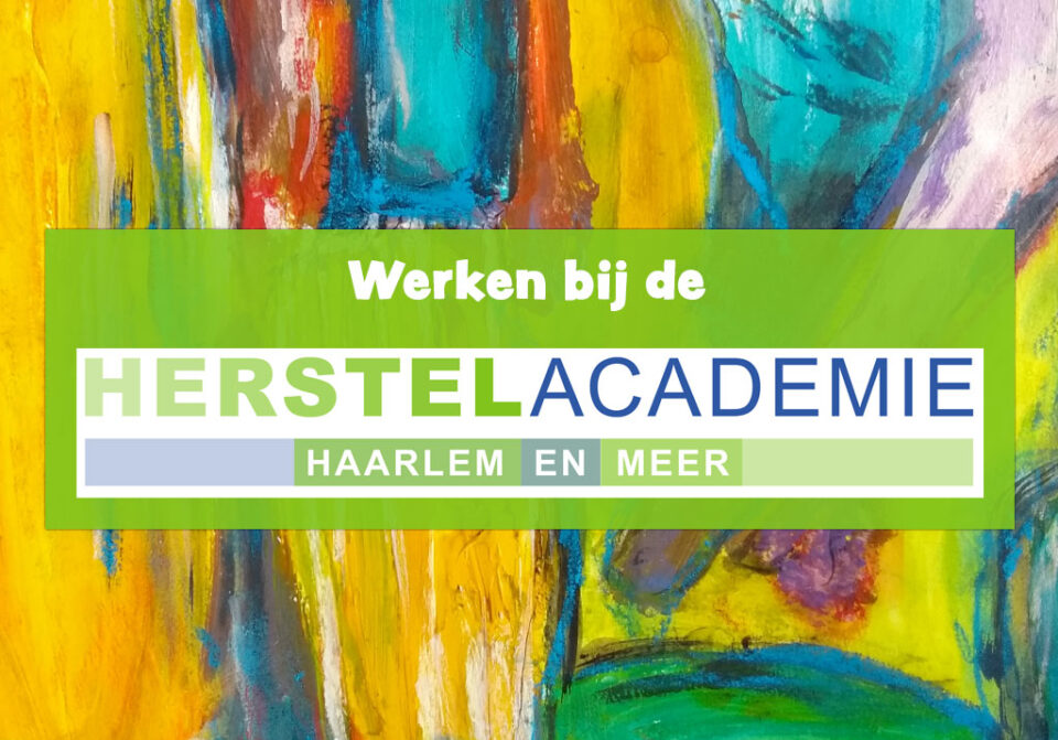 Werken bij de Herstelacademie Haarlem en Meer